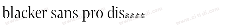 blacker sans pro dis字体转换